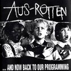 Aus-Rotten : ...And Now Back To Our Programming